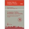 Computer Safety, Reliability, and Security door M. van der Meulen