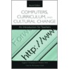 Computers, Curriculum, And Cultural Change door Jr. Provenzo