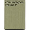 Comunicações, Volume 2 door Onbekend