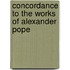Concordance to the Works of Alexander Pope
