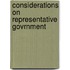 Considerations On Representative Govrnment