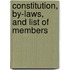 Constitution, By-Laws, and List of Members