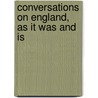 Conversations on England, as It Was and Is by Sandra Kemp