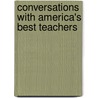 Conversations with America's Best Teachers door J. William Towne