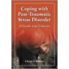 Coping With Post-Traumatic Stress Disorder door Cheryl A. Roberts