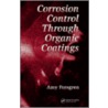 Corrosion Control Through Organic Coatings door Amy Forsgren