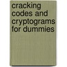 Cracking Codes And Cryptograms For Dummies by Ph.D. Koltko-Rivera Mark E.