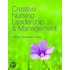 Creative Nursing Leadership And Management