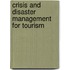 Crisis And Disaster Management For Tourism