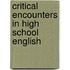 Critical Encounters In High School English