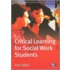 Critical Learning for Social Work Students