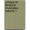 Critique Et Littrature Musicales, Volume 1 door P[aul] Scudo
