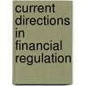 Current Directions In Financial Regulation door Frank Milne
