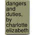 Dangers and Duties, by Charlotte Elizabeth
