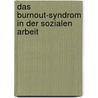 Das Burnout-Syndrom in der Sozialen Arbeit by Jochen Wellmann
