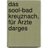 Das Sool-Bad Kreuznach, Für Ärzte Darges