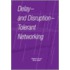 Delay- And Disruption- Tolerant Networking