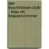 Der Baumhexen-Club - Klau im Klassenzimmer