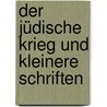 Der jüdische Krieg und Kleinere Schriften by Josephus Flavius