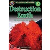 Destruction Earth/destruccion En La Tierra by Katharine Kenah