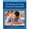 Developing And Using Classroom Assessments door Albert Oosterhof