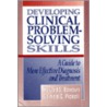 Developing Clinical Problem-Solving Skills door Howard S. Barrows