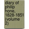 Diary of Philip Hone, 1828-1851 (Volume 2) door Philip Hone