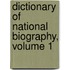 Dictionary Of National Biography, Volume 1
