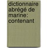Dictionnaire Abrégé De Marine: Contenant door Baron Pierre-Marie-Joseph De Bonnefoux
