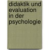 Didaktik und Evaluation in der Psychologie door Onbekend