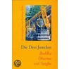 Die Drei Juwelen Buddha, Dharma und Sangha door Onbekend