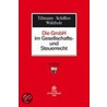 Die GmbH im Gesellschafts- und Steuerrecht door Bert Tillmann