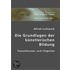 Die Grundlagen der künstlerischen Bildung