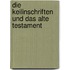 Die Keilinschriften und das Alte Testament