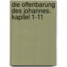 Die Offenbarung des Johannes. Kapitel 1-11 by Gerhard Maier