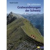 Die schönsten Gratwanderungen der Schweiz by David Coulin