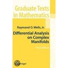 Differential Analysis On Complex Manifolds door Raymond O. Wells