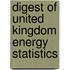 Digest Of United Kingdom Energy Statistics