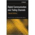 Digital Communication Over Fading Channels