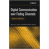 Digital Communication Over Fading Channels door Mohamed-Slim Alouini