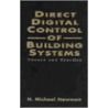 Direct Digital Control of Building Systems by M.D. Morris