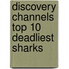 Discovery Channels Top 10 Deadliest Sharks door Joe Brusha