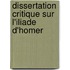 Dissertation Critique Sur L'Iliade D'Homer