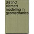 Distinct Element Modelling In Geomechanics