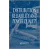 Distribution Reliability and Power Quality door Thomas Allen Short