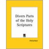 Divers Parts Of The Holy Scriptures (1761) by Unknown