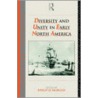 Diversity and Unity in Early North America door Phillip Morgan