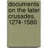 Documents On The Later Crusades, 1274-1580