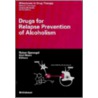 Drugs for Relapse Prevention of Alcoholism door R. Spanagel