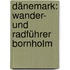 Dänemark: Wander- und Radführer Bornholm